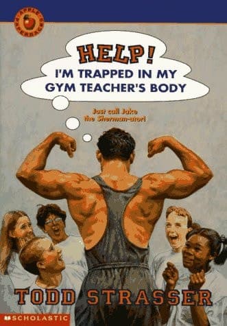 Cover of Help! I'm Trapped in My Gym Teacher's Body
