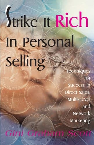 Cover of Strike It Rich in Personal Selling Techniques for Success in Direct Sales, Multi-Level and Network Marketing