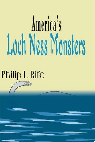 Cover of America's Loch Ness Monsters