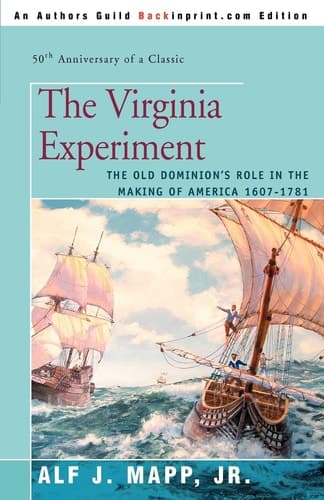 Cover of The Virginia Experiment The Old Dominion's Role in the Making of America 1607-1781