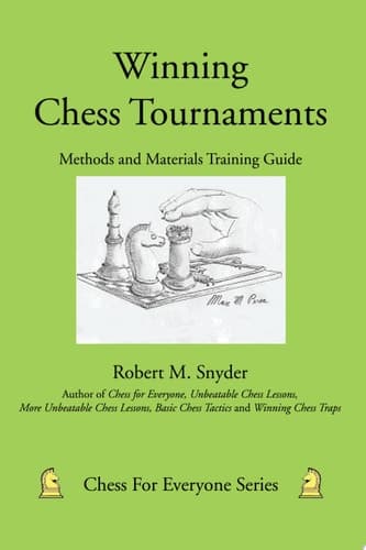 Cover of Winning Chess Tournaments Methods and Materials Training Guide