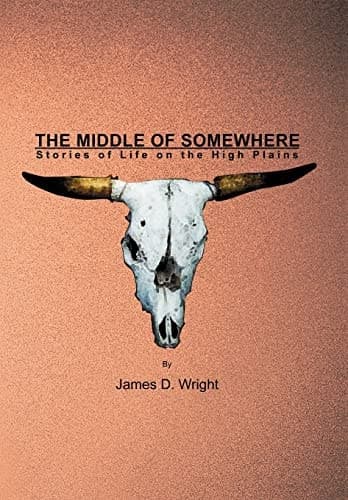 Cover of The Middle of Somewhere Stories of Life on the High Plains