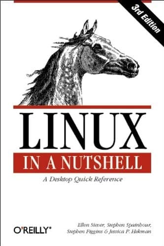 Cover of LINUX in A Nutshell: A Desktop Quick Reference (3rd Edition)
