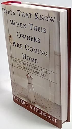 Cover of Dogs that Know when Their Owners are Coming Home And Other Unexplained Powers of Animals