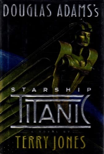 Cover of Douglas Adams's Starship Titanic A Novel