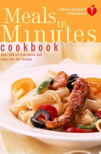 Cover of American Heart Association Meals in Minutes Cookbook Over 200 All-New Quick and Easy Low-Fat Recipes