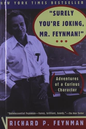 Cover of Surely You're Joking, Mr. Feynman! Adventures of a Curious Character