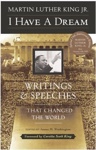 Cover of I Have a Dream Writings and Speeches that Changed the World