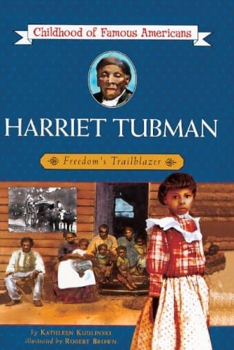 Cover of Harriet Tubman: Freedom's Trailblazer Slave Girl Shows the Way