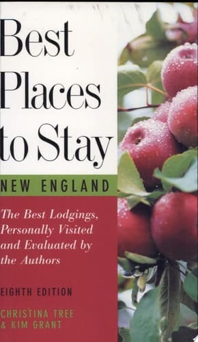 Cover of Best Places to Stay in New England Bed and Breakfasts, Country Inns, and Other Recommended Getaways
