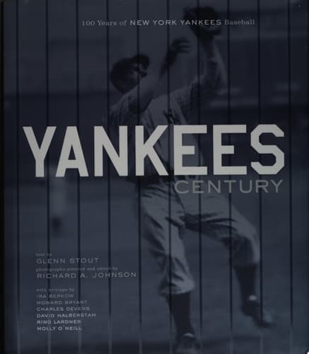 Cover of Yankees Century 100 Years of New York Yankees Baseball
