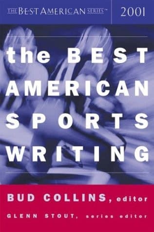 Cover of The Best American Sports Writing 2001