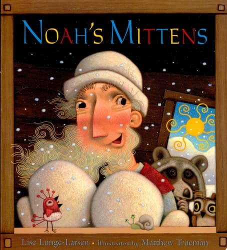 Cover of Noah's Mittens The Story of Felt