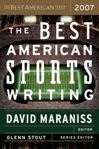 Cover of The Best American Sports Writing 2007