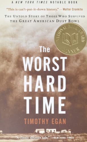 Cover of The Worst Hard Time: The Untold Story of Those Who Survived the Great American Dust Bowl