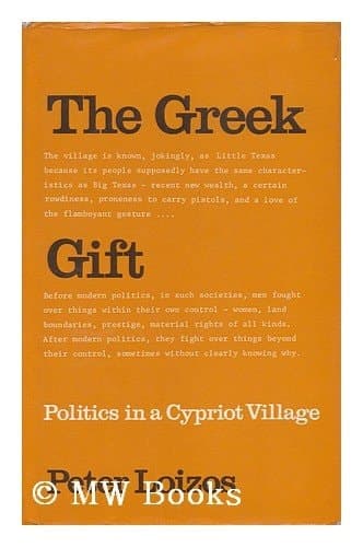 Cover of The Greek Gift: Politics in a Cypriot Village (Pavilion)