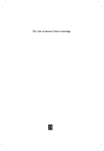 Cover of The Life of Samuel Taylor Coleridge A Critical Biography