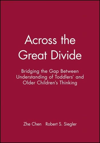 Cover of Across the Great Divide Bridging the Gap Between Understanding of Toddlers' and Older Children's Thinking