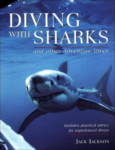 Cover of Diving with Sharks and Other Adventure Dives