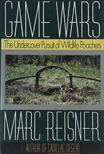 Cover of Game Wars: The Undercover Pursuit of Wildlife Poachers