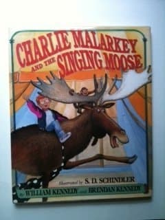 Cover of Charlie Malarkey and the Singing Moose