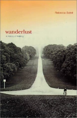 Cover of Wanderlust A History of Walking