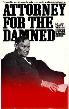 Cover of Attorney for the Damned: Clarence Darrow in the Courtroom