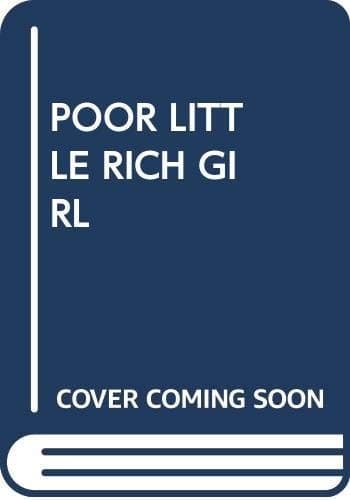 Cover of Poor Little Rich Girl The Life and Legend of Barbara Hutton