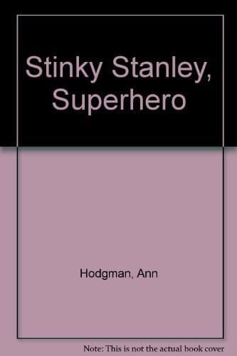 Cover of Stinky Stanley Superhero