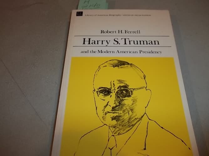 Cover of Harry S. Truman and the Modern American Presidency