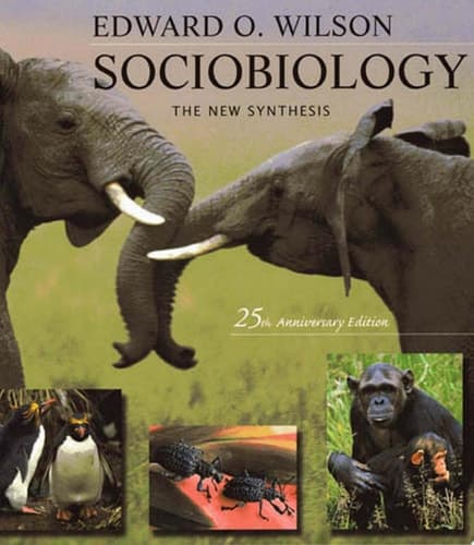 Cover of Sociobiology The New Synthesis, Twenty-Fifth Anniversary Edition