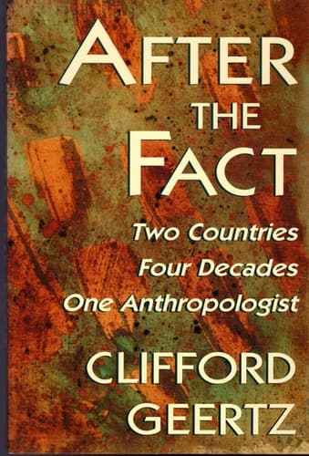 Cover of After the Fact Two Countries, Four Decades, One Anthropologist