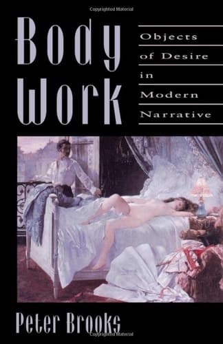 Cover of Body Work: Objects of Desire in Modern Narrative