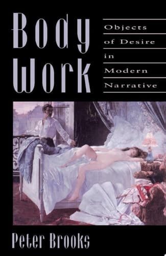Cover of Body Work Objects of Desire in Modern Narrative