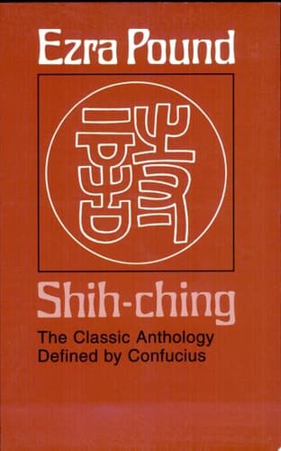 Cover of Shih-ching The Classic Anthology Defined by Confucius