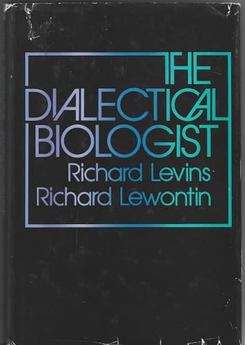 Cover of The dialectical biologist