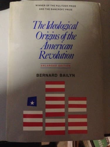 Cover of The Ideological Origins of the American Revolution Enlarged Edition