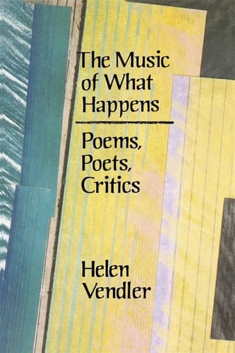 Cover of The Music of what Happens Poems, Poets, Critics