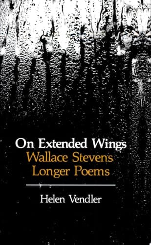 Cover of On Extended Wings Wallace Stevens' Longer Poems