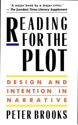 Cover of Reading for the Plot Design and Intention in Narrative