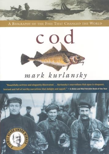 Cover of Cod A Biography Of The Fish That Changed The World