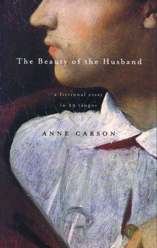 Cover of The Beauty of the Husband A Fictional Essay in 29 Tangos