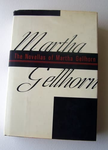 Cover of The Novellas of Martha Gellhorn