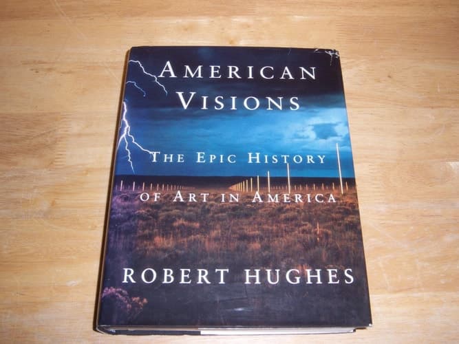 Cover of American Visions The Epic History of Art in America