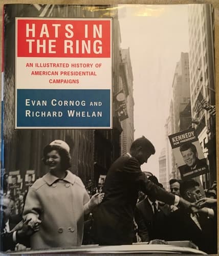 Cover of Hats in the Ring: An Illustrated History of American Presidential Campaigns