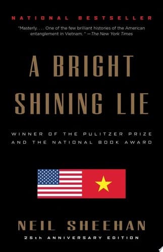 Cover of A Bright Shining Lie John Paul Vann and America in Vietnam (Pulitzer Prize Winner)