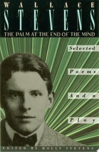 Cover of The Palm at the End of the Mind Selected Poems and a Play