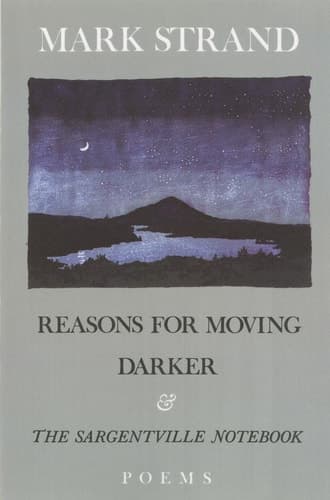 Cover of Reasons for Moving, Darker & The Sargentville Not: Poems