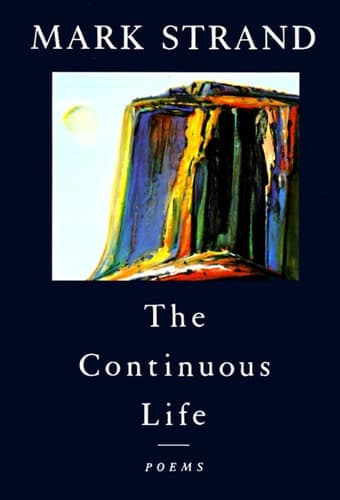 Cover of The Continuous Life, Poems
