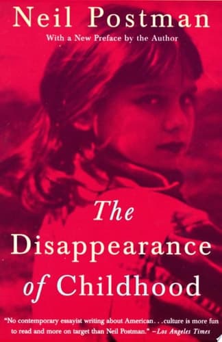 Cover of The Disappearance of Childhood